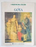 SERIE &#039; I MAESTRI DEL COLORE &#039; No. 2 - GOYA di RENATA NEGRI , TEXT IN LIMBA ITALIANA , 1976