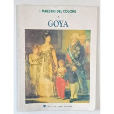 SERIE &#039; I MAESTRI DEL COLORE &#039; No. 2 - GOYA di RENATA NEGRI , TEXT IN LIMBA ITALIANA , 1976