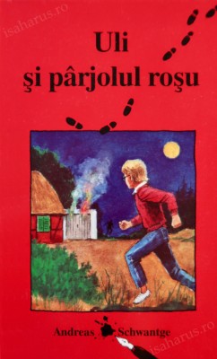 Andreas Schwantge - Uli şi p&amp;acirc;rjolul roşu foto