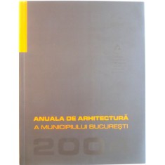 ANUALA DE ARHITECTURA A MUNICIPIULUI BUCURESTI, 2004