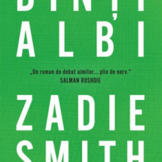 Dinți albi (Carte pentru toți) - Paperback brosat - Zadie Smith - Litera