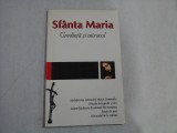SFANTA MARIA - CREDINTA SI MIRACOL