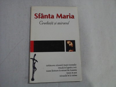 SFANTA MARIA - CREDINTA SI MIRACOL foto