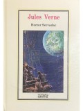 Jules Verne - Hector Servadac (editia 2010)