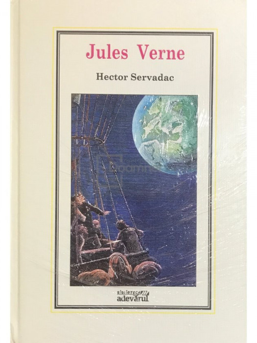 Jules Verne - Hector Servadac (editia 2010)
