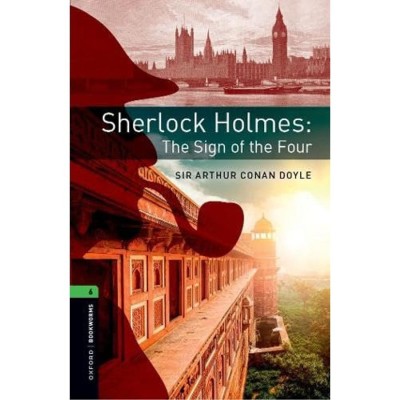 Sherlock Holmes: The Sign of the Four - OBW level 6. - Sir Arthur Conan Doyle foto