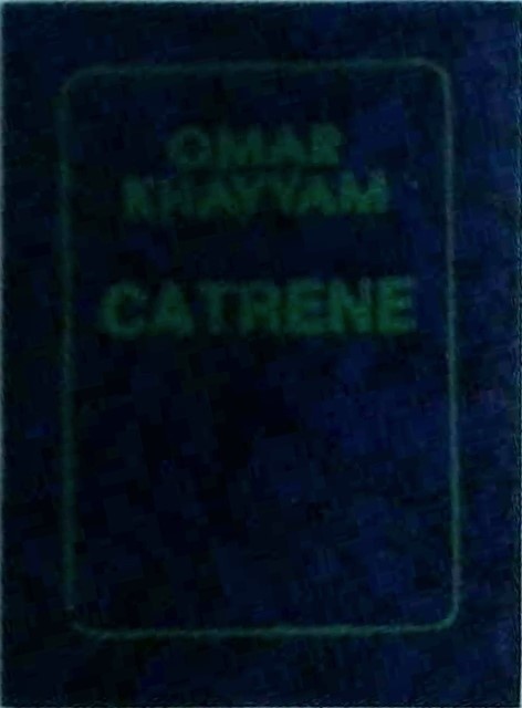 Omar Khayyam - Catrene