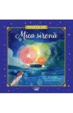 Mica sirena. Povesti de Aur - Hans Christian Andersen
