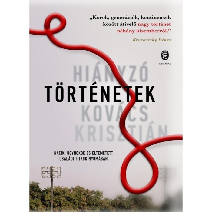 Hi&aacute;nyz&oacute; t&ouml;rt&eacute;netek - Kov&aacute;cs Kriszti&aacute;n
