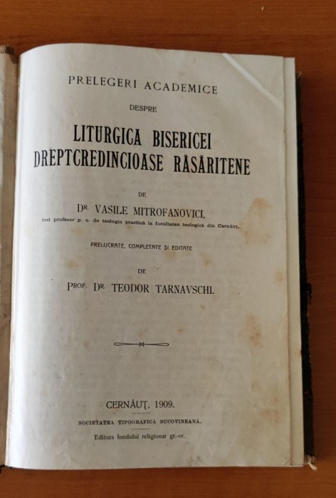 Prelegeri academice despre Liturgica Bisericii dreptcredincioase Răsăritene - Vasile Mitrofanovici / Teodor Tarnavschi