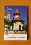 La curțile Duhului, volumul 2. Vetre m&acirc;năstirești din Transilvania și Maramureș