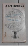 Ocolul Păm&acirc;ntului &icirc;ntr-un Sur&acirc;s - Al. Mirodan, Ed. Minimum, 1980, Dedicație Autografă, Tel Aviv, Carte cu Uzură