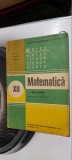 MATEMATICA ALGEBRA CLASA A XII A ION GHIOCA NEDITA ANUL 1992 EDITURA PEDAGOGICA, Clasa 12