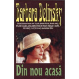 Din nou acasa - Barbara Delinsky