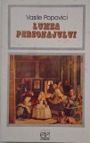 Lumea personajului - Vasile Popovici (coperta putin uzata)