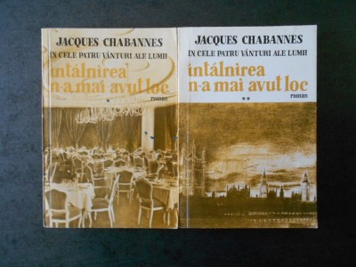 JACQUES CHABANNES - INTALNIREA N-A MAI AVUT LOC 2 volume foto