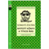 Nyitott k&ouml;nyv - A titkos&iacute;r&aacute;s - Somly&oacute; Zolt&aacute;n