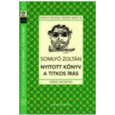 Nyitott k&amp;ouml;nyv - A titkos&amp;iacute;r&amp;aacute;s - Somly&amp;oacute; Zolt&amp;aacute;n foto