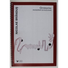 ORNITORINC , MICROPERA DE BUZUNAR de NICOLAE BRANDUS , 2018