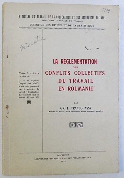 LA REGLEMENTATION DES CONFLITS COLLECTIFS DU TRAVAIL EN ROUMANIE par GR. L. TRANCO - IASSY , 1926 , DEDICATIE*