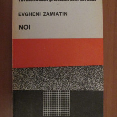 Evgheni Zamiatin - Noi