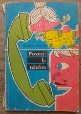 Povesti la telefon - Gianni Rodari/ ilustratii Eugen Taru foto