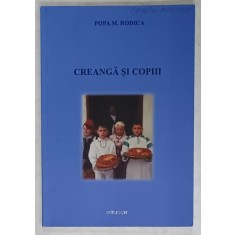 CREANGA SI COPIII de POPA M. RODICA , 2013