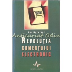 Revolutia Comertului Electronic - Coy Barefoot