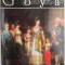 Goya &ndash; Vasile Florea