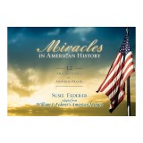Miracles in American History: 32 Amazing Stories of Answered Prayer