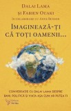Imagineaza-ti ca toti oamenii... - Dalai Lama, Fabien Ouaki