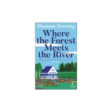 Where the Forest Meets the River