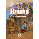 Rumini a F&eacute;nyvizeken - &uacute;j rajzokkal - Berg Judit