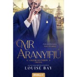 Mr. Aranyifj&uacute; - Louise Bay