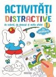 Activități distractive de colorat, de desenat și multe altele 1! - Paperback - *** - Girasol