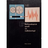 Al. Chisu - Determinarea uzurii cu radioizotopi (Editia: 1967)