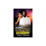 Carl Weber's Kingpins: Greensboro