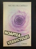 NOAPTEA VERDICTULUI - Michel del Castillo