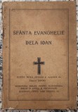 Sfanta Evanghelie dela Ioan// editie interbelica