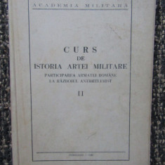 CURS DE ISTORIA ARTEI MILITARE 2 VOLUME , 1968 AUTOGRAF