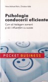 Psihologia conducerii eficiente - Hans-Michael Klein, Brosata, 2009, Romana, 127 Pagini, 13x20 cm, Pocket Books