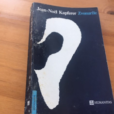 JEAN- NOEL KAPFERER, ZVONURILE. CEL MAI VECHI MIJLOC DE INFORMARE DIN LUME