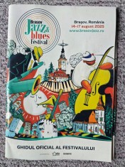 Carticica program 34 pagini prezentare artisti de la festivalul Brasov Jazz&amp;Blues Festival 14-17 August 2025, cu autografe