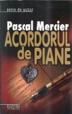 Acordul de piane - Pascal Mercier