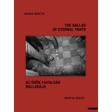 Az &ouml;r&ouml;k fiatals&aacute;g ballad&aacute;ja / The ballad of eternal youth - Wanda Martin