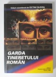 Octav Bjoza (coord.) - Garda tineretului rom&acirc;n: Braşov, 1956-1958 (ed. II)