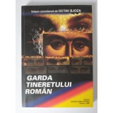 Octav Bjoza (coord.) - Garda tineretului rom&acirc;n: Braşov, 1956-1958 (ed. II)