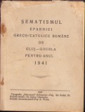 873SPN Șematismul Eparhiei greco-catolice rom&acirc;ne de Cluj-Gherla 1941