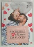 SECRETELE UNEI CASNICII DE SUCCES de GAYLE si MIKE TUCKER , 2021