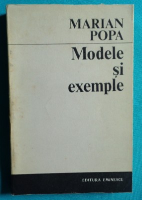 Marian Popa &amp;ndash; Modele si exemple ( critica literara ) foto